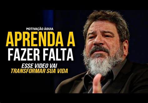 Aprenda A Fazer Falta Na AusÊncia Mário Sérgio Cortella Motivacional