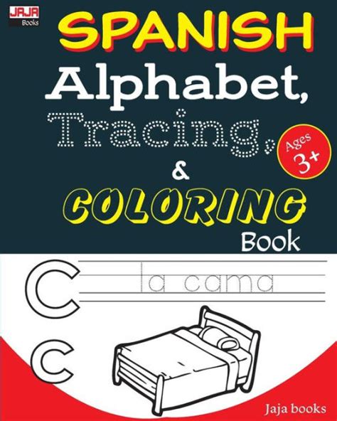 Spanish Alphabet Tracing And Coloring Book By Jaja Books Paperback