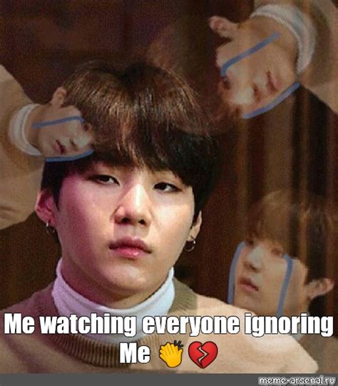 Meme Me Watching Everyone Ignoring Me 👏 All Templates Meme