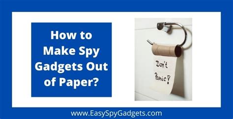 How To Make Spy Gadgets Out Of Paper 8 Diy Project