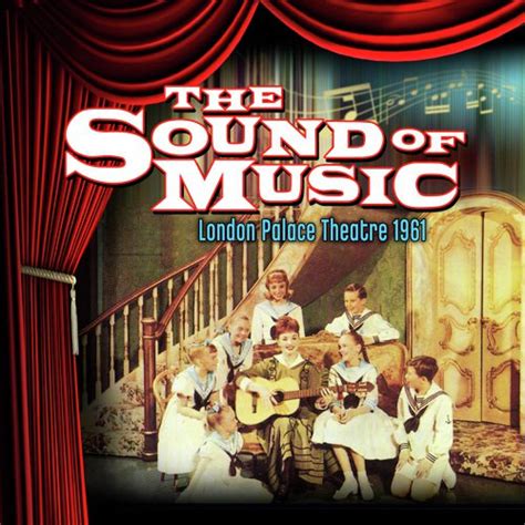 The Sound Of Music Original London Palace Theatre Cast Recording 1961