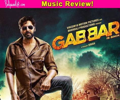 Gabbar Is Back Music Review Arijit Singhs Teri Meri Kahani And