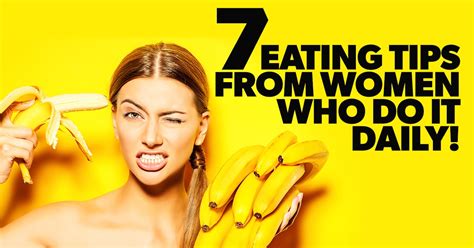 7 Eating Tips From Woman Who Do It Daily Eat Fit Fuel