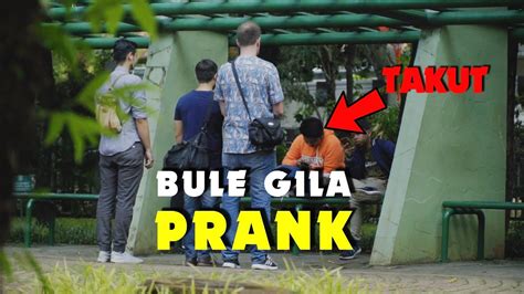 Prank Bule Gila Nakut Nakutin Orang Indonesia Youtube