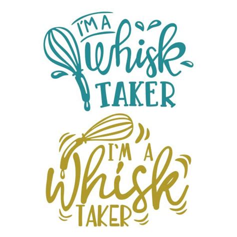 Whisk Taker Cuttable Design Svg Png Dxf And Eps Designs Cricut Etsy