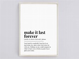 Make It Last Forever Definition Poster Definition Print - Etsy
