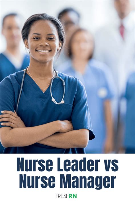 Nurse Leader Vs Nurse Manager If Youre Considering A Career As A