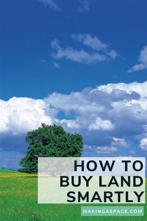 Tips For Buying Land Smartly Making A Space