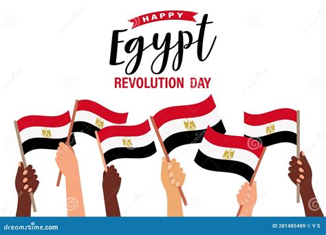 Egypt Revolution Day Hands With Flags Of Egypt Egypt Independence Day