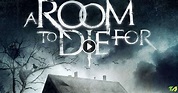 A Room to Die For Trailer (2017)