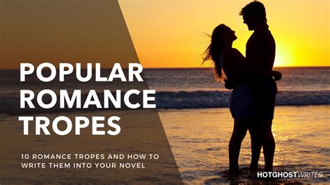 Top 10 Popular Romance Tropes For Your Novel Hotghostwriter