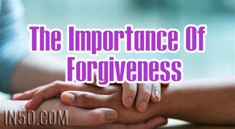 The Importance Of Forgiveness In5d Esoteric Metaphysical And Spiritual Database In5d