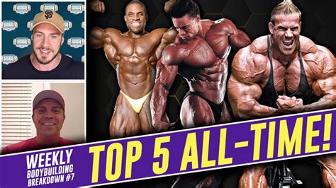 Our Top Bodybuilders Of All Time Q A Weekly Bodybuilding Breakdown