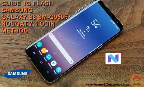 Guide To Flash Samsung Galaxy S8 Sm G950f Nougat 70 Odin Method Tested