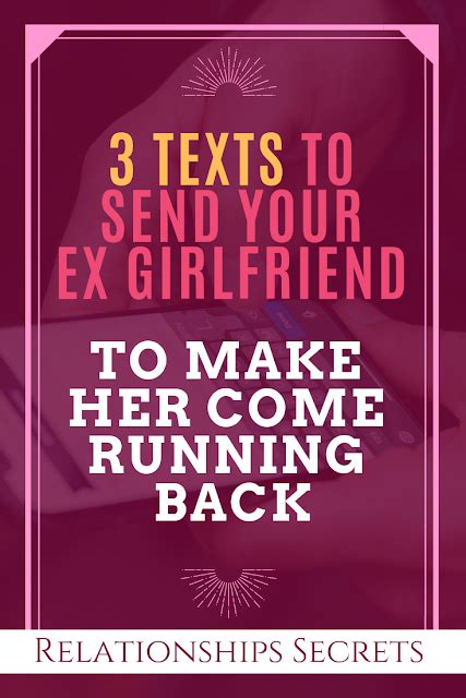 3 Texts To Send Your Ex Girlfriend To Make Her Come Running Back