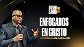 ENFOCADOS EN CRISTO Pastor Juan Casimiro - 14vo Aniversario - YouTube