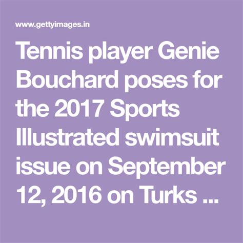 Tennis Player Genie Bouchard Poses For The Sports Illustrated