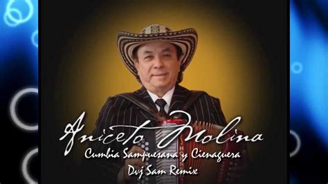 Aniceto Molina Cumbia Sampuesana Y Cienaguera Dvj Sam Remix 2013