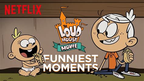 The Funniest Moments From The Loud House Movie Netflix After School Youtube