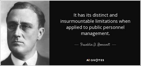 Franklin D Roosevelt Quote It Has Its Distinct And Insurmountable