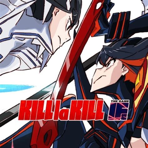 Kill La Kill If Characters Giant Bomb