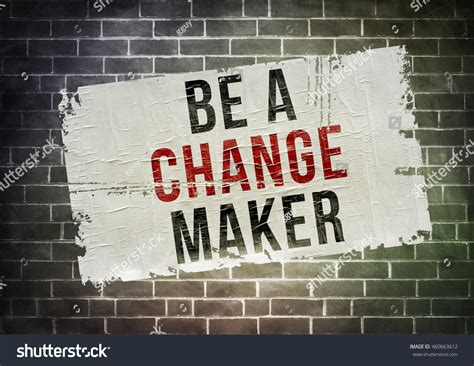 Be Change Maker Stock Illustration 460663612 | Shutterstock