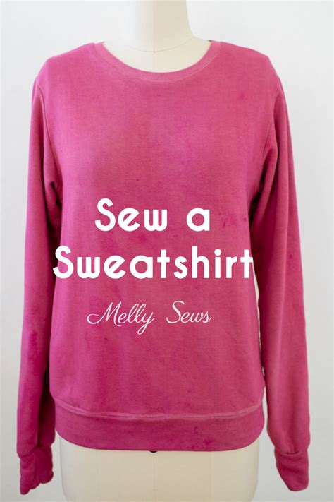 How To Sew A Sweatshirt Melly Sews