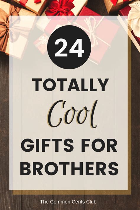 24 Best Ts For Brother Get Him Something Cool He Will Love The