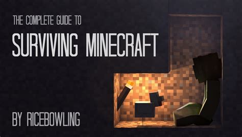 °rιceвowl° The Complete Guide To Surviving Minecraft Contest