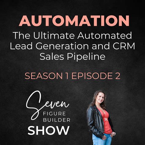 Transcript 2 The Ultimate Automated Lead Generation And Crm Sales