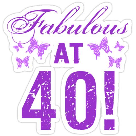 Fabulous 40th Birthday Stickers By Thepixelgarden Redbubble