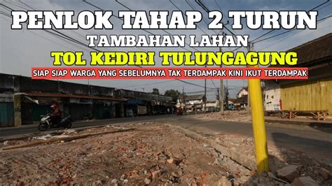 Penlok Penambahan Laha Tol Kediri Tulungagung Turun Youtube