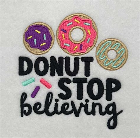 Embroidery Design Donut Stop Believing