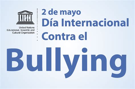 De Mayo D A Mundial Contra El Bullying Estamos Mejorando Df
