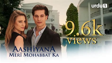Aashiyana Meri Mohabbat Ka Turkish Drama Promo 02 Urdu Dubbing