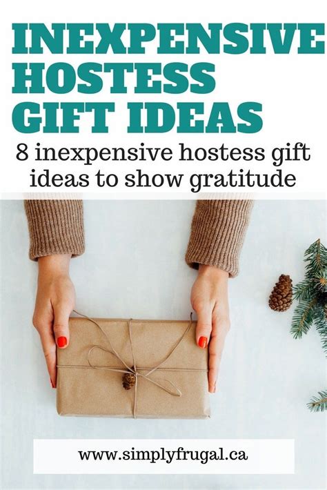 8 Inexpensive Hostess Gift Ideas Inexpensive Hostess Gifts Hostess