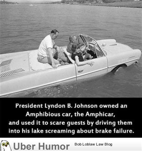 Lyndon b johnson quotes share a troubling time in american politics and society as a whole. Lyndon B. Johnson knew how to have a good time. | Funny ...
