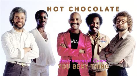 Hot Chocolate You Sexy Thing Instrumental Cover Youtube