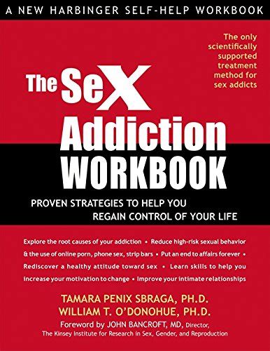 The Sex Addiction Workbook Proven Strategies To Help You Regain