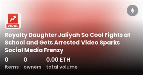 Royalty Daughter Jaliyah So Cool Fights At School And Gets Arrested