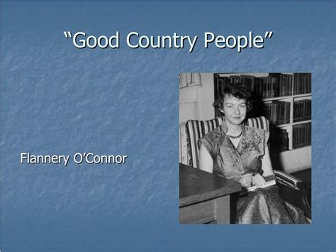Ppt Good Country People Powerpoint Presentation Free Download Id