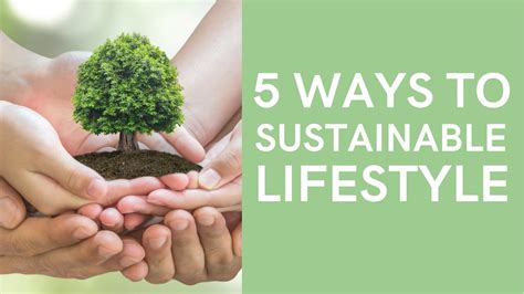 5 Sustainable Lifestyles For Green Living Lets Save The Planet