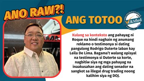 Vera Files Fact Check Pahayag Ni Roque Na ‘hindi Nagbigay Ng Testimonya’ Si Duterte Laban Kay