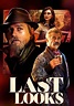 Last Looks streaming: where to watch movie online?