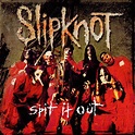 Spit It Out | Slipknot Wiki | Fandom