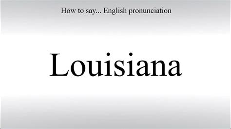 How To Pronounce Louisiana How To Say American Pronunciation Youtube