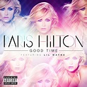 Good Time - Single by Paris Hilton | Spotify