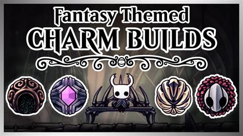 Fantasy Themed Charm Builds Hollow Knight Youtube