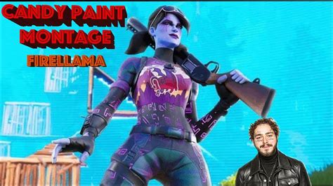 Candy Paint Fortnite Montage Youtube