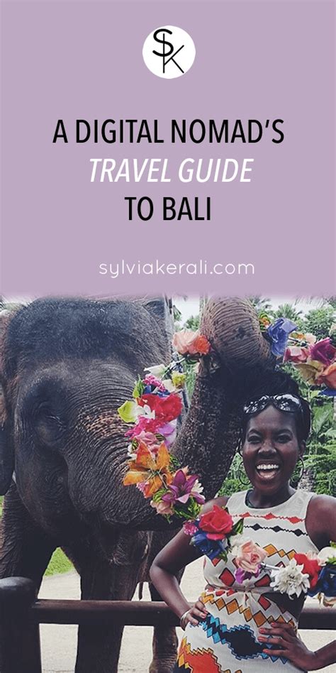 A Digital Nomads Travel Guide To Bali Sylvia Kerali Entrepreneur Blogging Tips